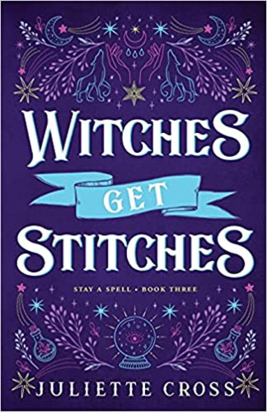 [PDF] Stay a Spell #3 Witches Get Stitches by Juliette Cross