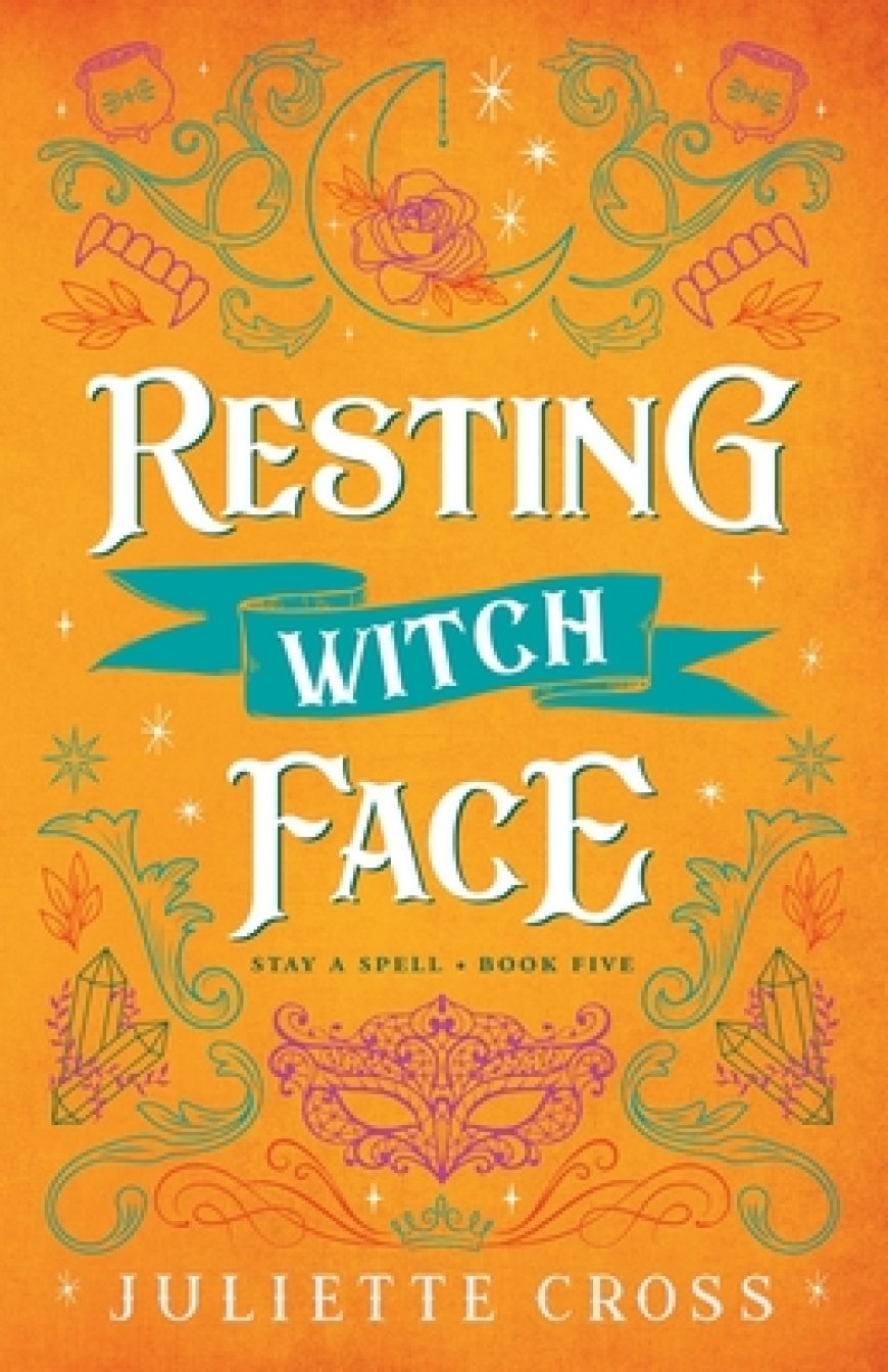 [PDF] Stay a Spell #5 Resting Witch Face by Juliette Cross