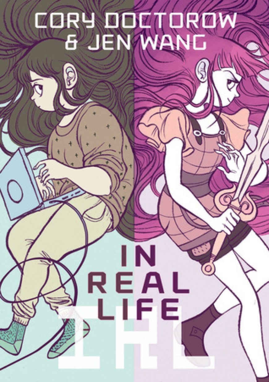 [PDF] In Real Life #1 In Real Life by Cory Doctorow ,  Jen Wang