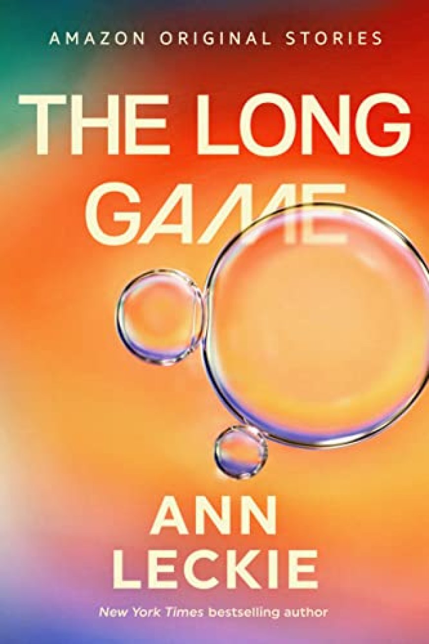 [PDF] The Far Reaches #4 The Long Game by Ann Leckie