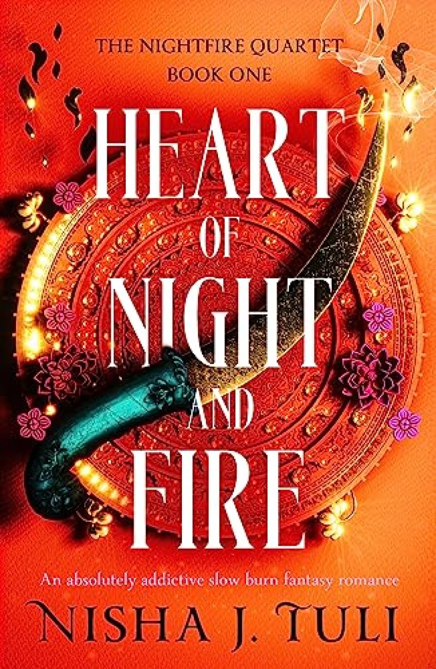 [PDF] The Nightfire Quartet #1 Heart of Night and Fire by Nisha J. Tuli