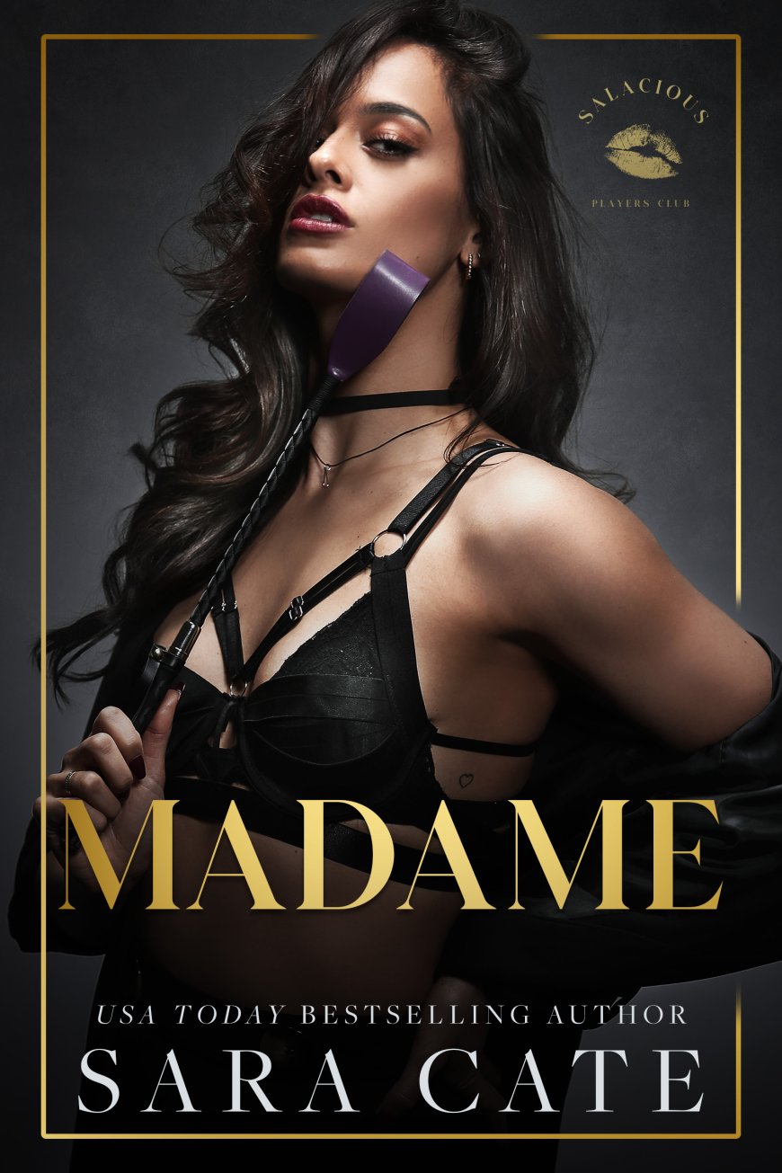 [PDF] Salacious Players Club #6 Madame by Sara Cate