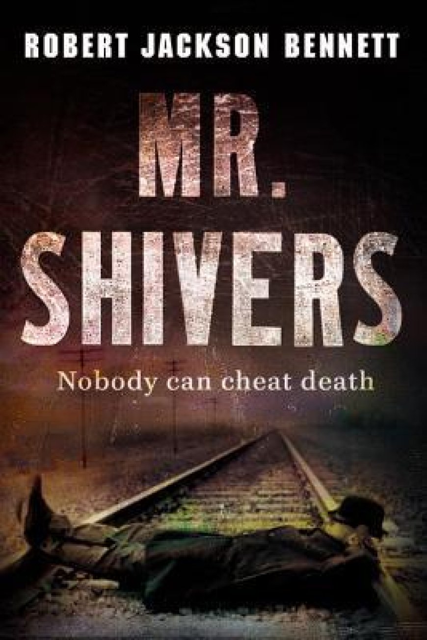 [PDF] Mr. Shivers by Robert Jackson Bennett