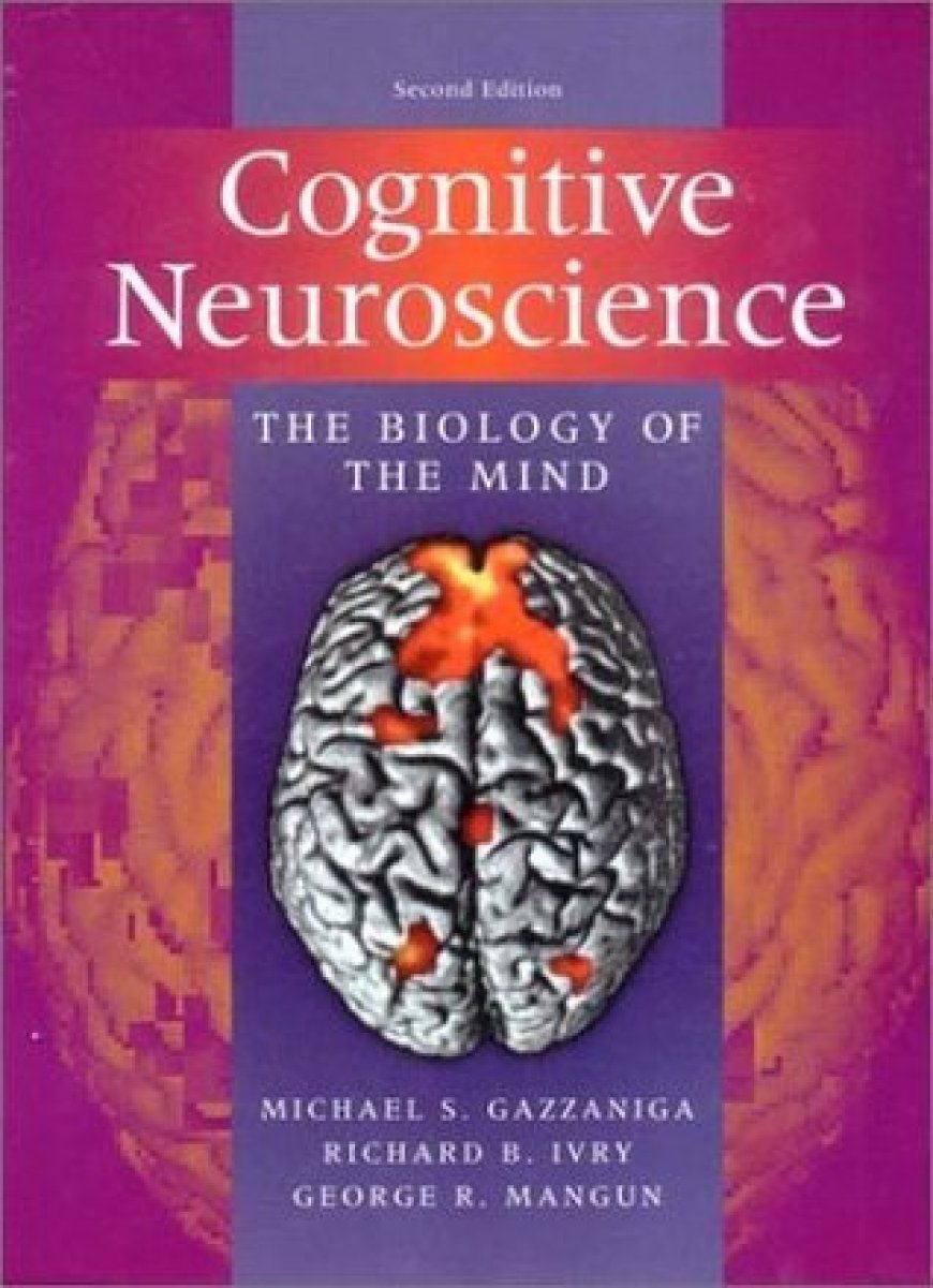 [PDF] Cognitive Neuroscience: The Biology of the Mind by Michael S. Gazzaniga ,  Richard B. Ivry ,  G.R. Mangun