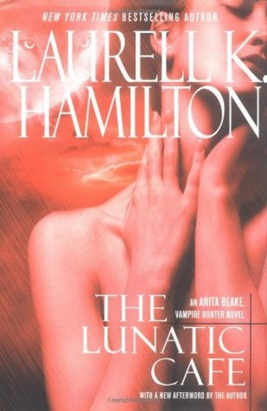 [PDF] Anita Blake, Vampire Hunter #4 The Lunatic Cafe by Laurell K. Hamilton