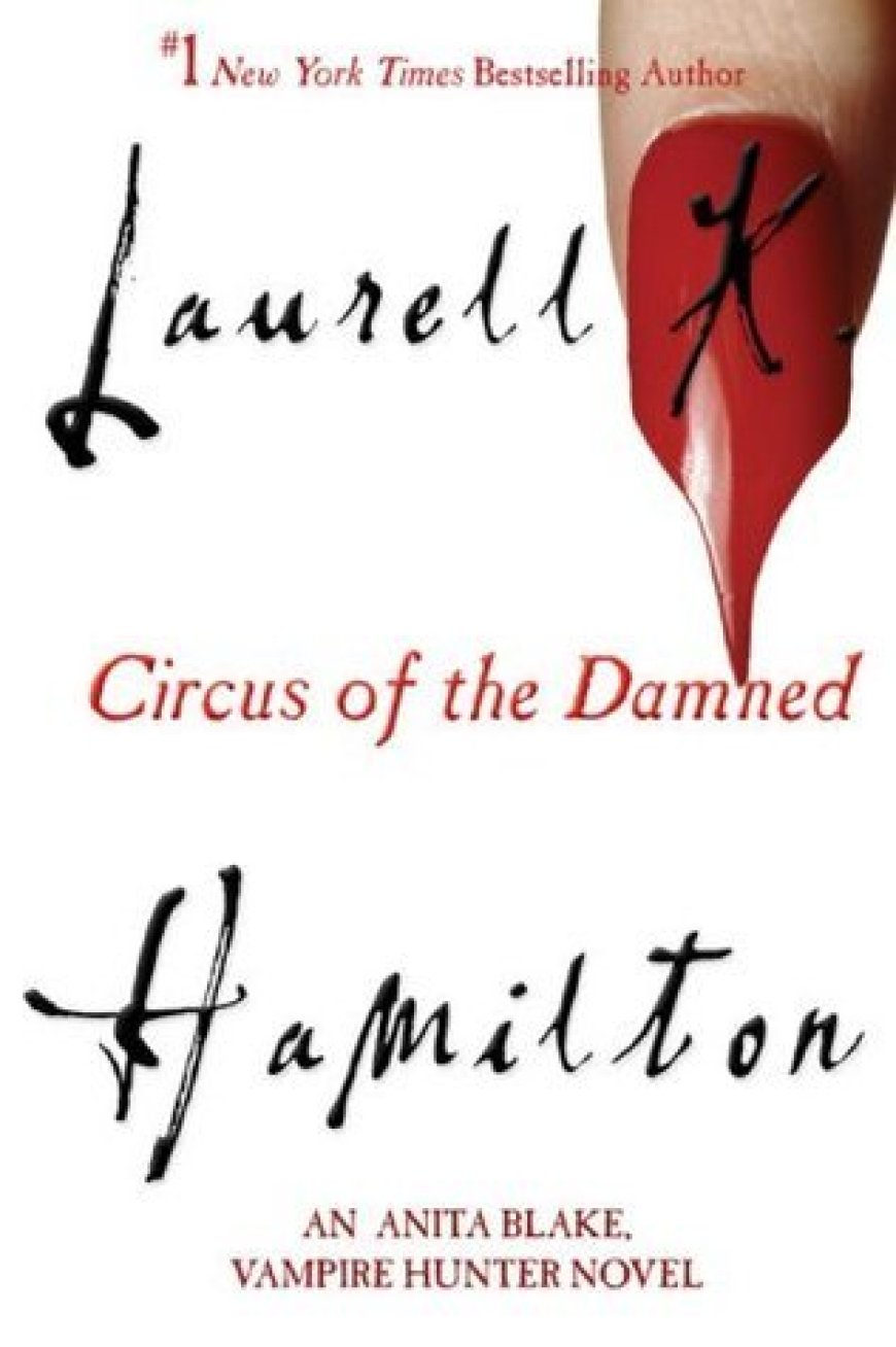 [PDF] Anita Blake, Vampire Hunter #3 Circus of the Damned by Laurell K. Hamilton