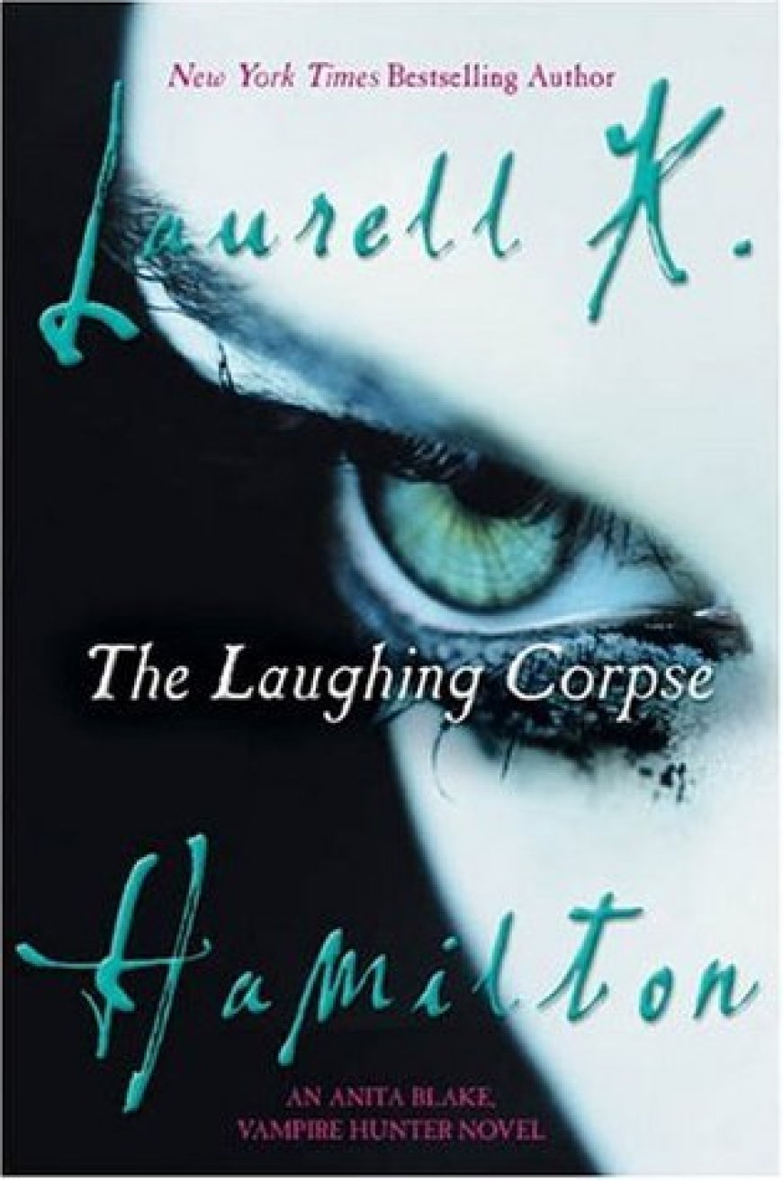 [PDF] Anita Blake, Vampire Hunter #2 The Laughing Corpse by Laurell K. Hamilton