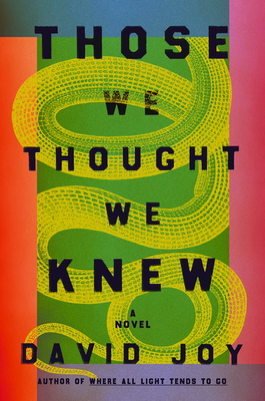 [PDF] Those We Thought We Knew by David Joy