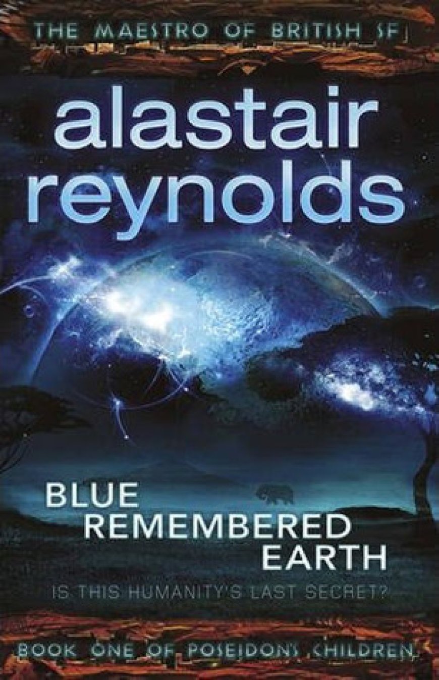 [PDF] Poseidon's Children #1 Blue Remembered Earth by Alastair Reynolds