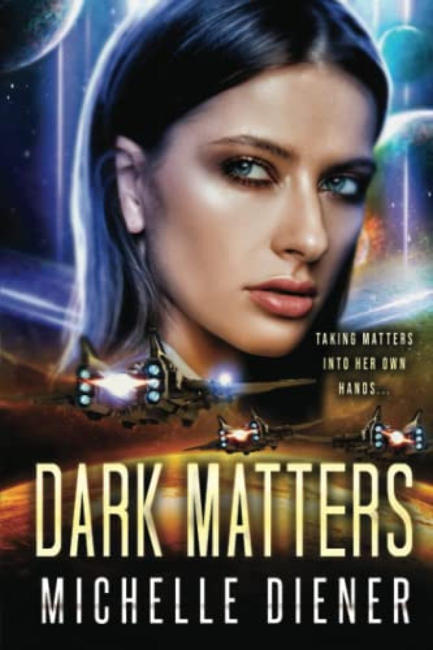 [PDF] Class 5 #4 Dark Matters by Michelle Diener