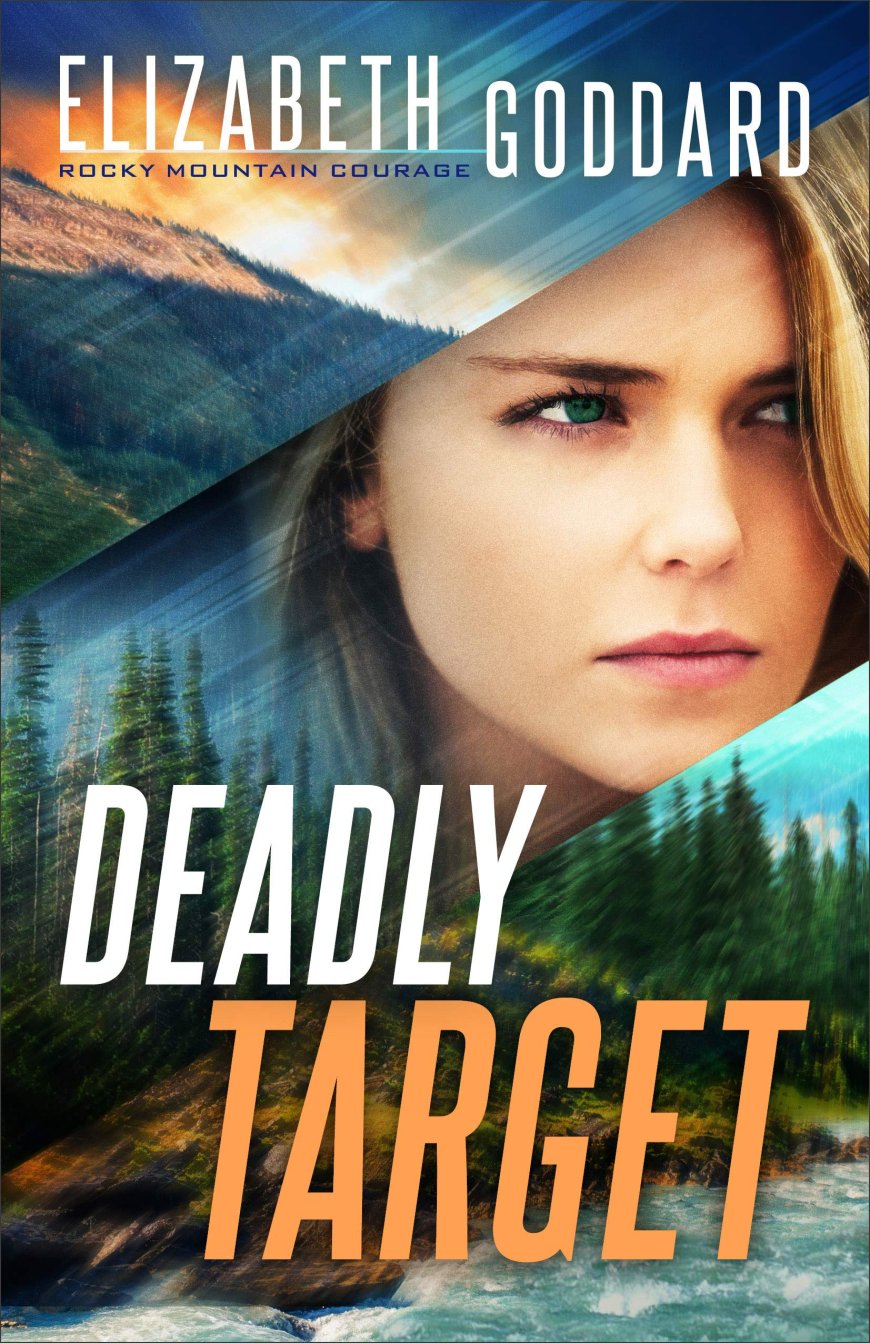 [PDF] Rocky Mountain Courage #2 Deadly Target by Elizabeth Goddard