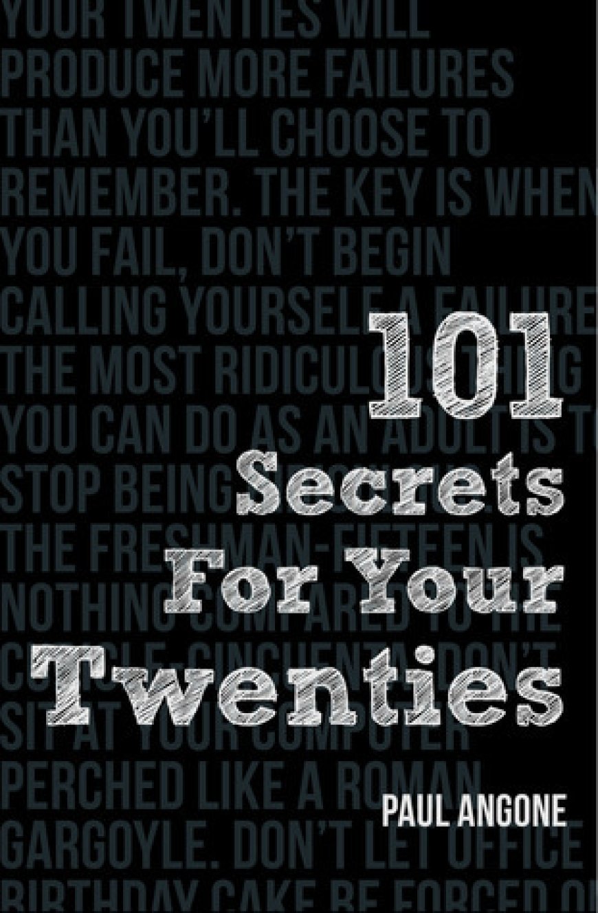 [PDF] 101 Secrets for Your Twenties by Paul Angone