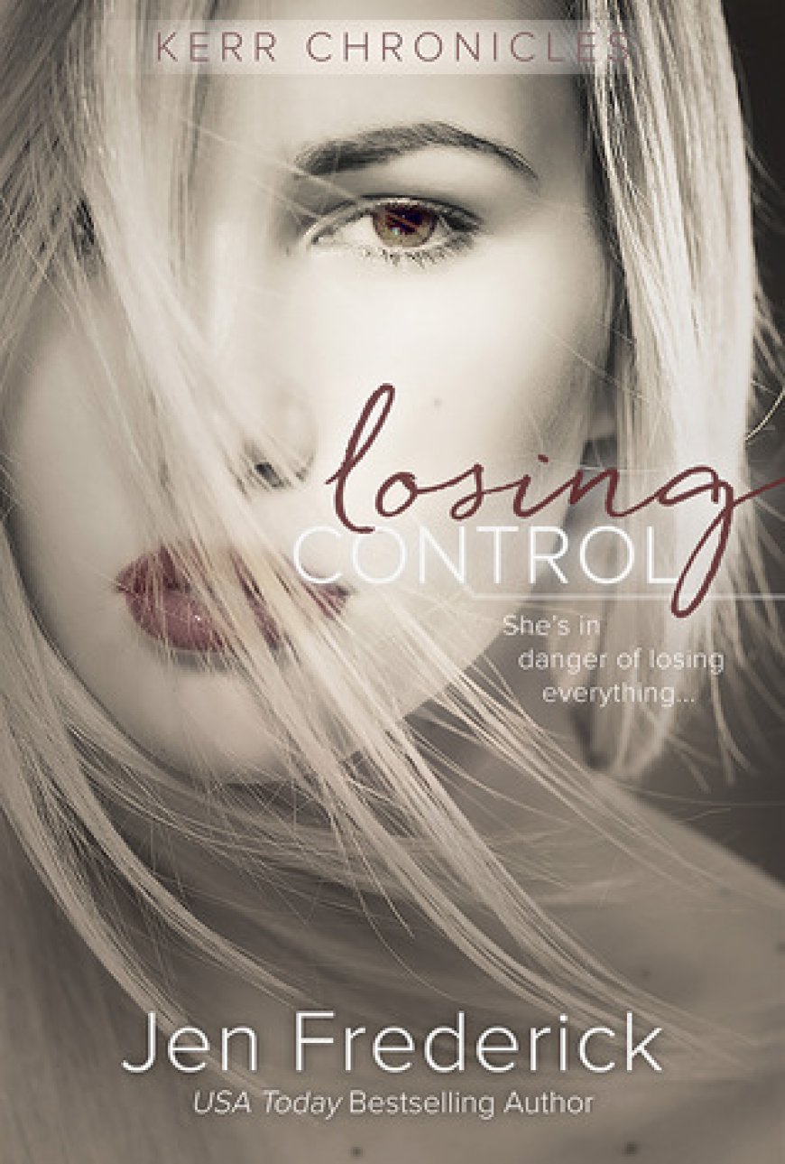 [PDF] Kerr Chronicles #1 Losing Control by Jen Frederick