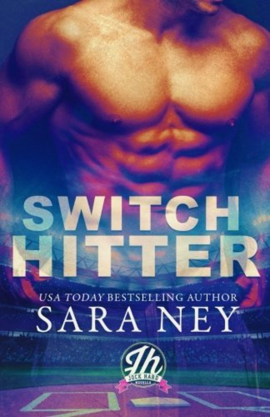 [PDF] Jock Hard #0.5 Switch Hitter by Sara Ney