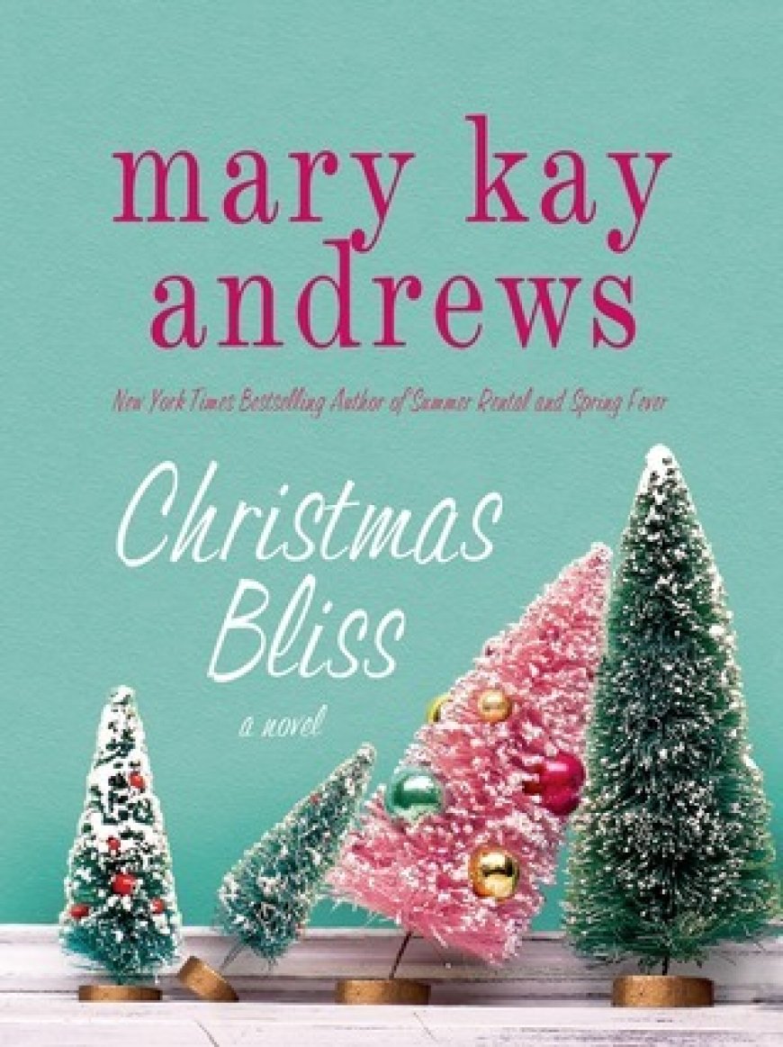 [PDF] Weezie and Bebe Mysteries #4 Christmas Bliss by Mary Kay Andrews