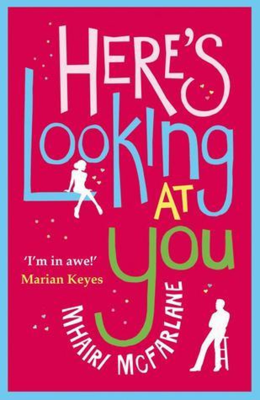 [PDF] Here's Looking at You by Mhairi McFarlane