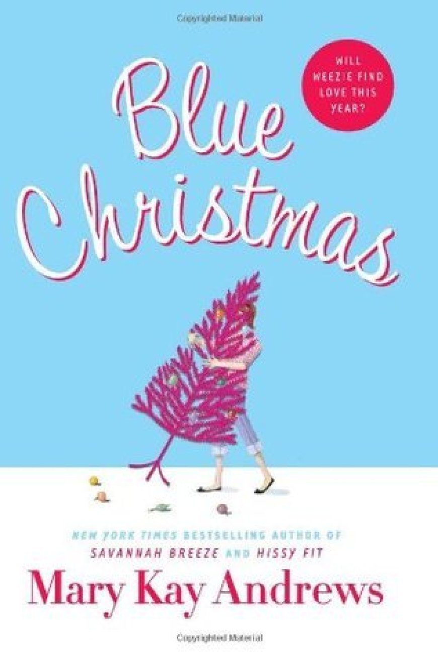 [PDF] Weezie and Bebe Mysteries #3 Blue Christmas by Mary Kay Andrews