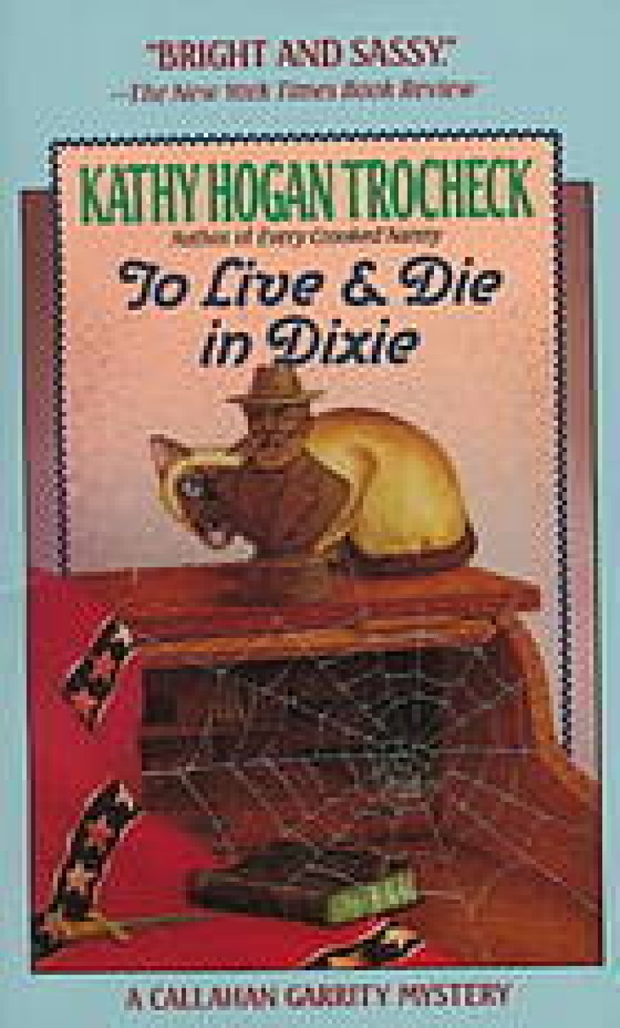 [PDF] Callahan Garrity Mystery #2 To Live & Die in Dixie by Kathy Hogan Trocheck