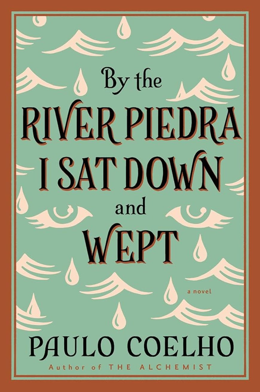 [PDF] On the Seventh Day #1 By the River Piedra I Sat Down and Wept by Paulo Coelho ,  Alan R. Clarke  (Translator)