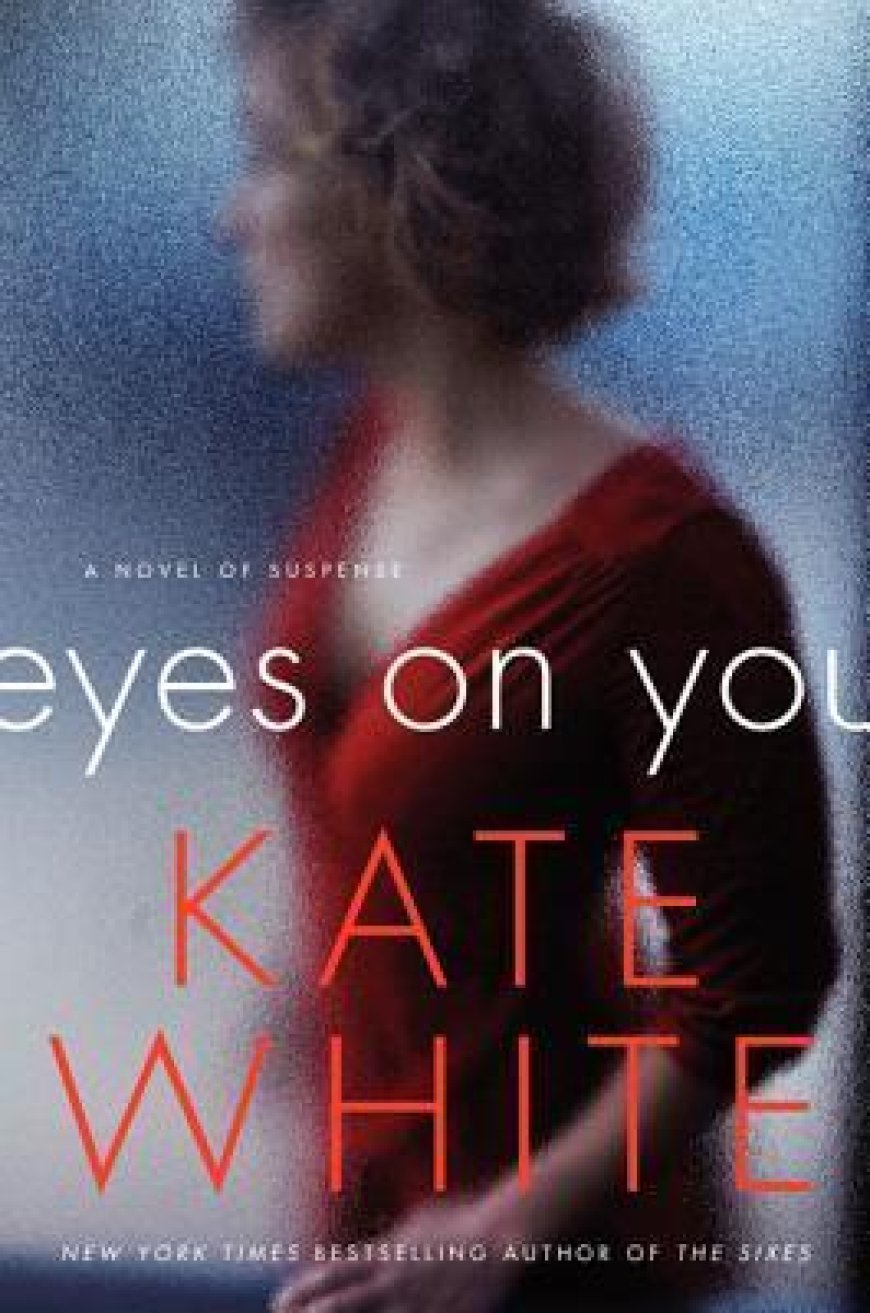 [PDF] Eyes on You by Kate White