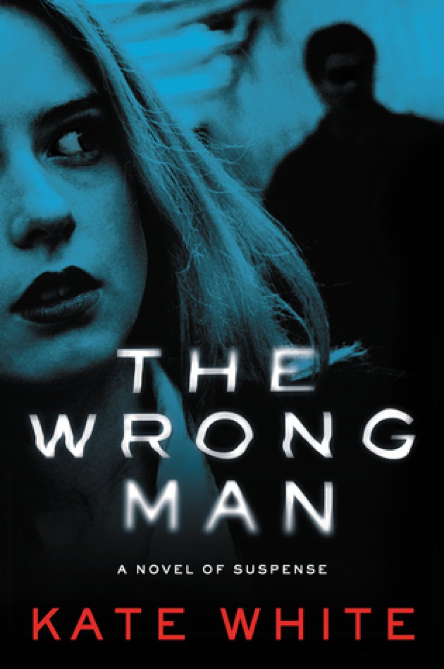 [PDF] The Wrong Man by Kate White