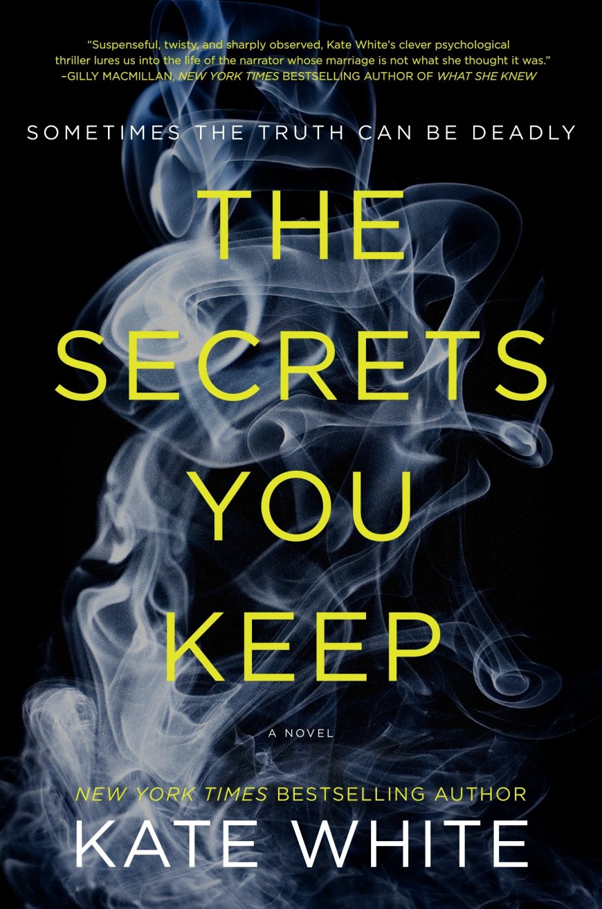 [PDF] The Secrets You Keep by Kate White