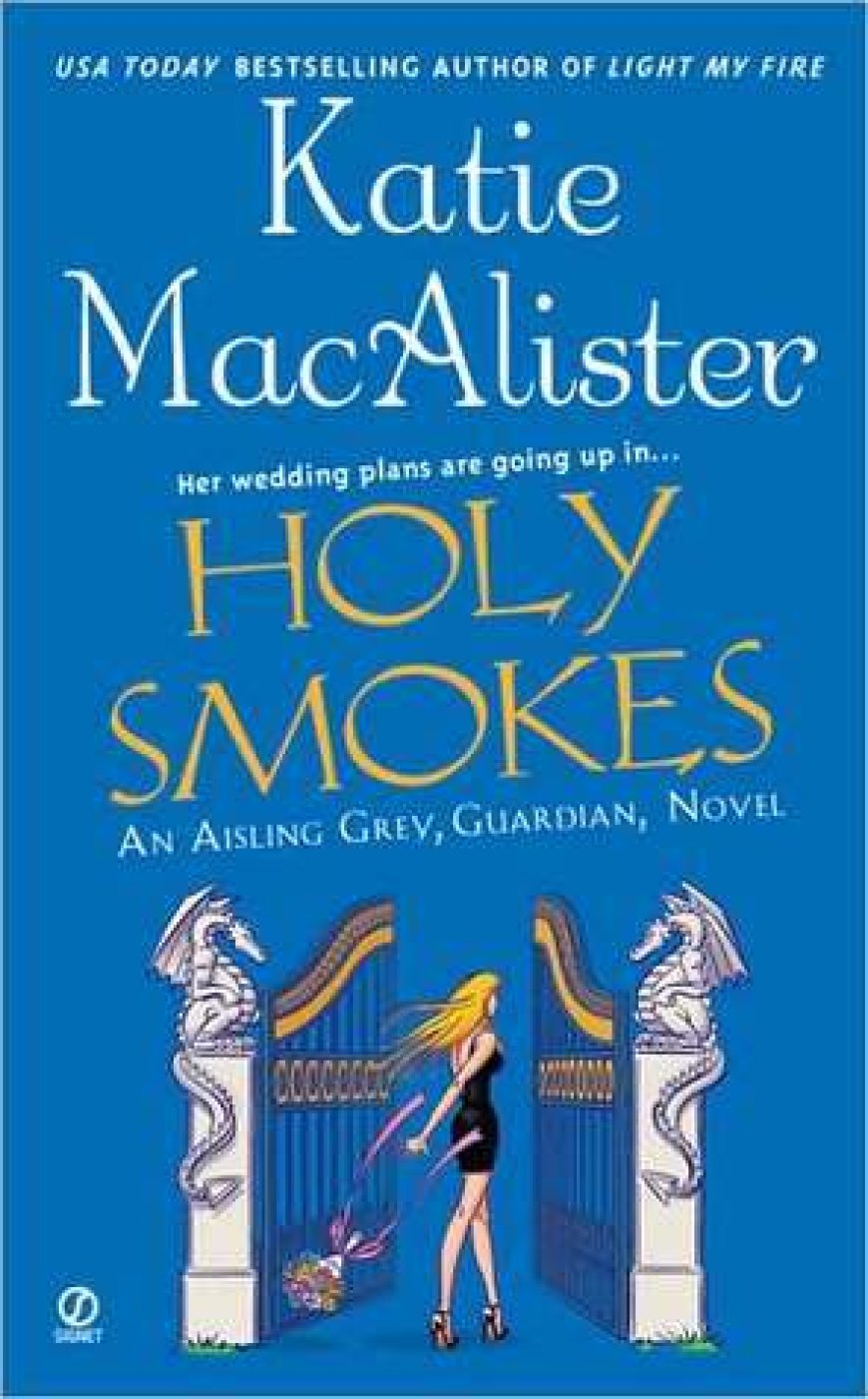 [PDF] Aisling Grey #4 Holy Smokes by Katie MacAlister