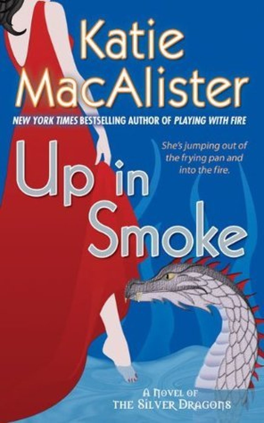 [PDF] Silver Dragons #2 Up In Smoke by Katie MacAlister