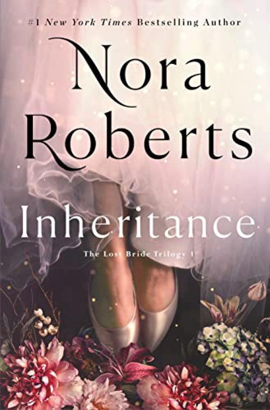 [PDF] The Lost Bride Trilogy #1 Inheritance by Nora Roberts