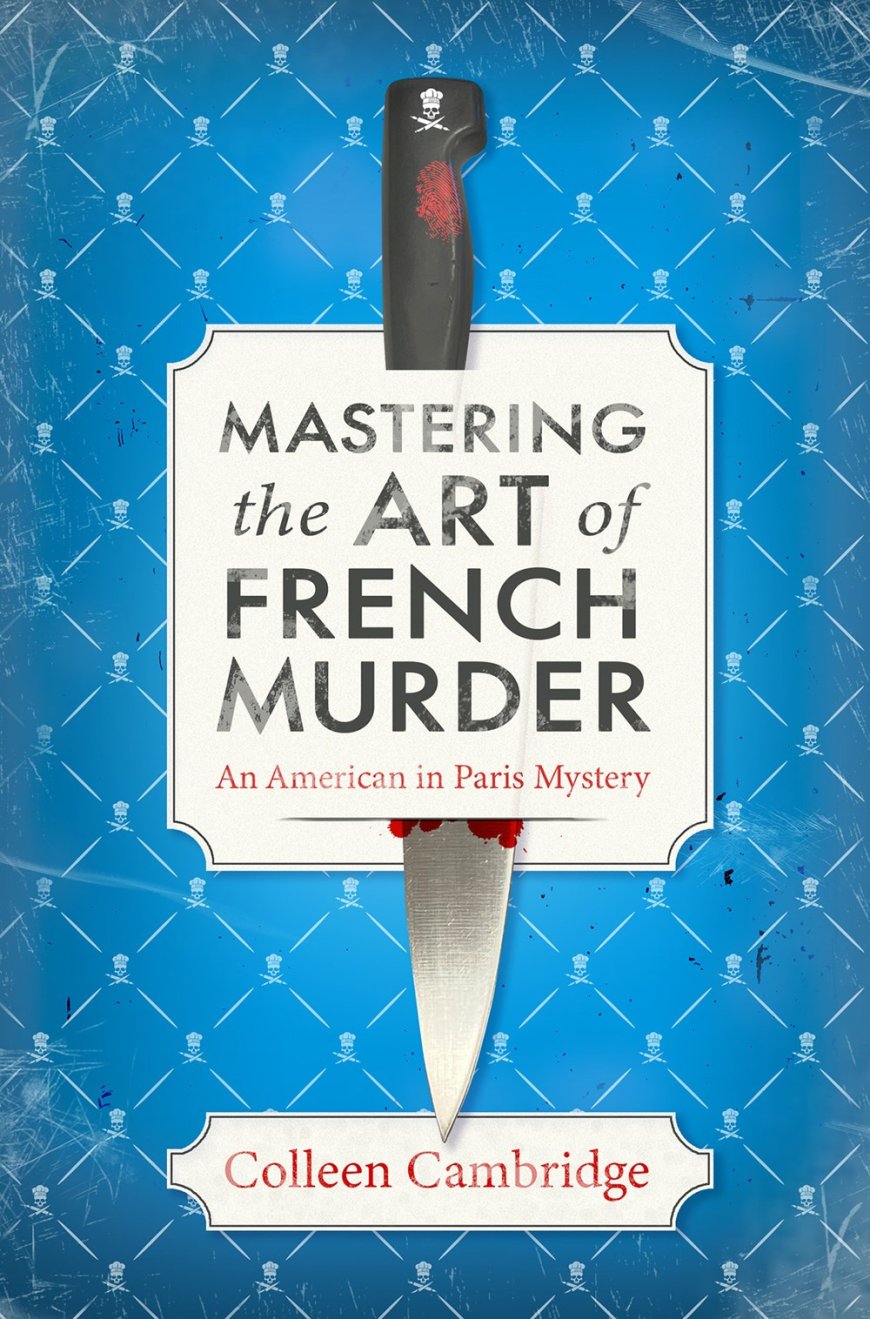 [PDF] An American in Paris #1 Mastering the Art of French Murder by Colleen Cambridge