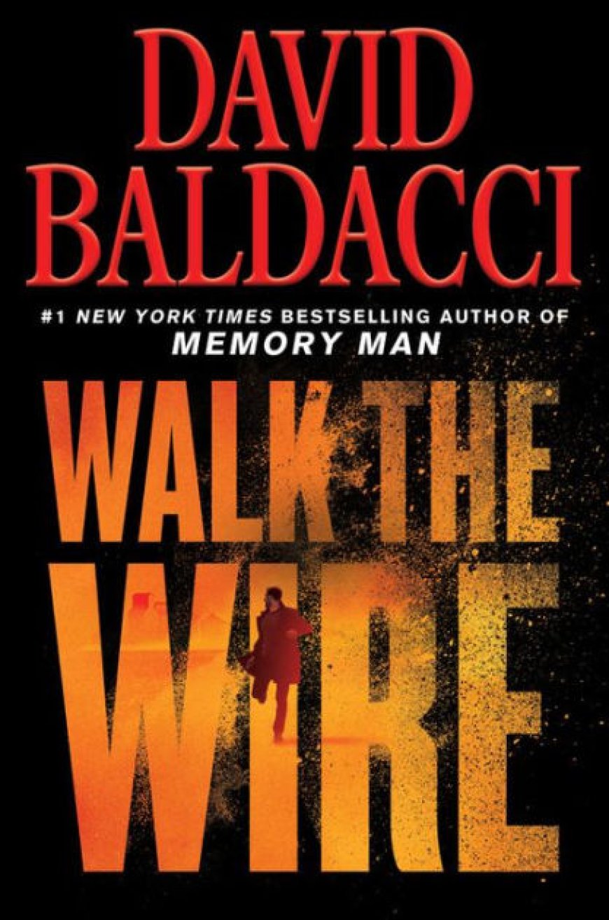 [PDF] Amos Decker #6 Walk the Wire by David Baldacci