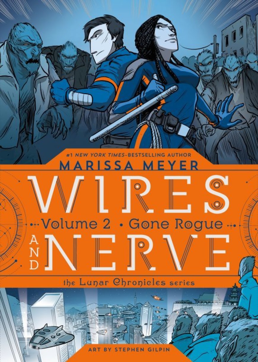 [PDF] Wires and Nerve #2 Gone Rogue by Marissa Meyer ,  Stephen Gilpin  (Illustrations) ,  Douglas Holgate  (Illustrator)