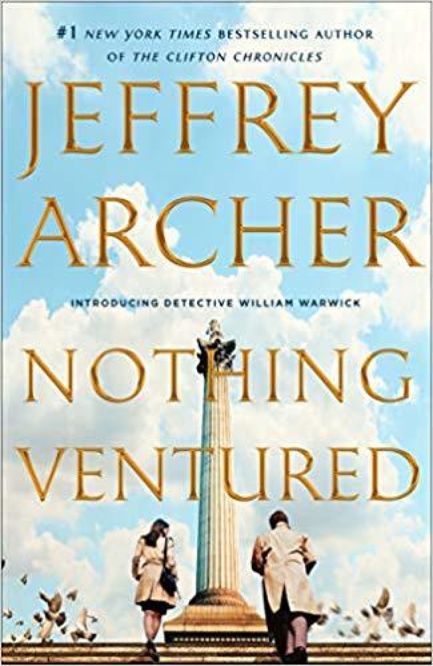 [PDF] William Warwick #1 Nothing Ventured by Jeffrey Archer