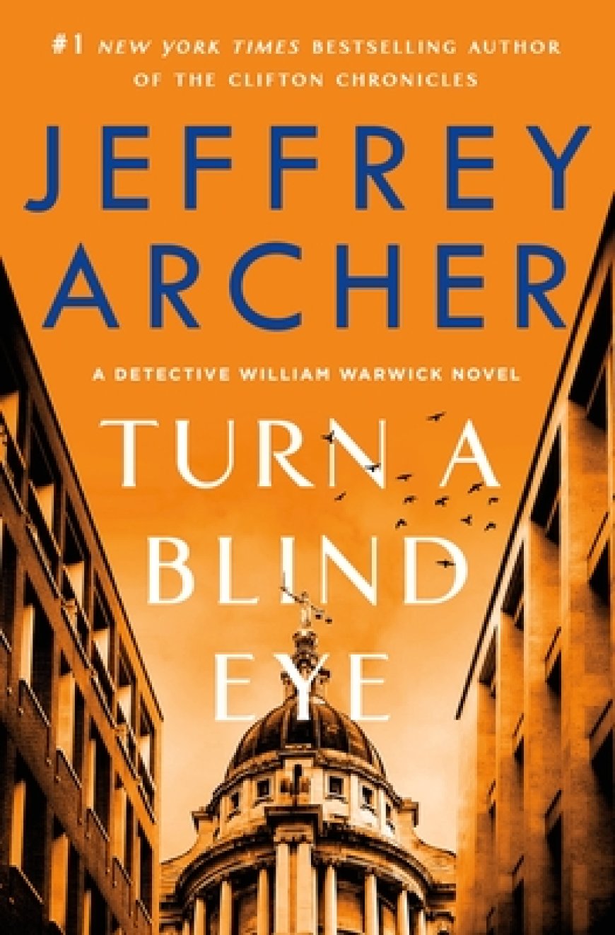 [PDF] William Warwick #3 Turn a Blind Eye by Jeffrey Archer