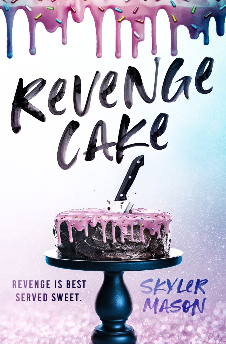 [PDF] Toxic Love #1 Revenge Cake by Skyler Mason