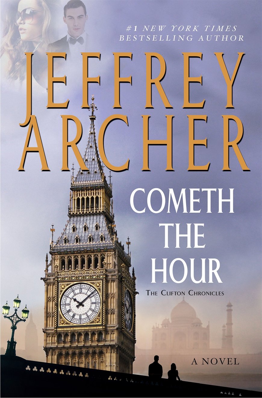 [PDF] The Clifton Chronicles #6 Cometh the Hour by Jeffrey Archer