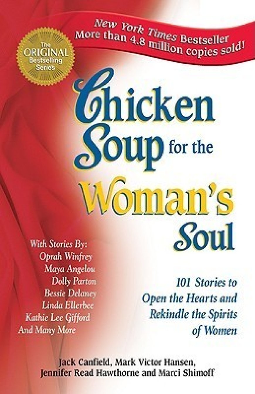 [PDF] Chicken Soup for the Woman's Soul: 101 Stories to Open the Hearts and Rekindle the Spirits of Women by Jack Canfield ,  Mark Victor Hansen