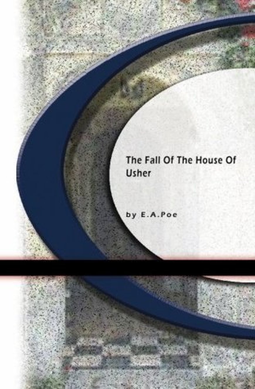 [PDF] The Fall of the House of Usher by Edgar Allan Poe