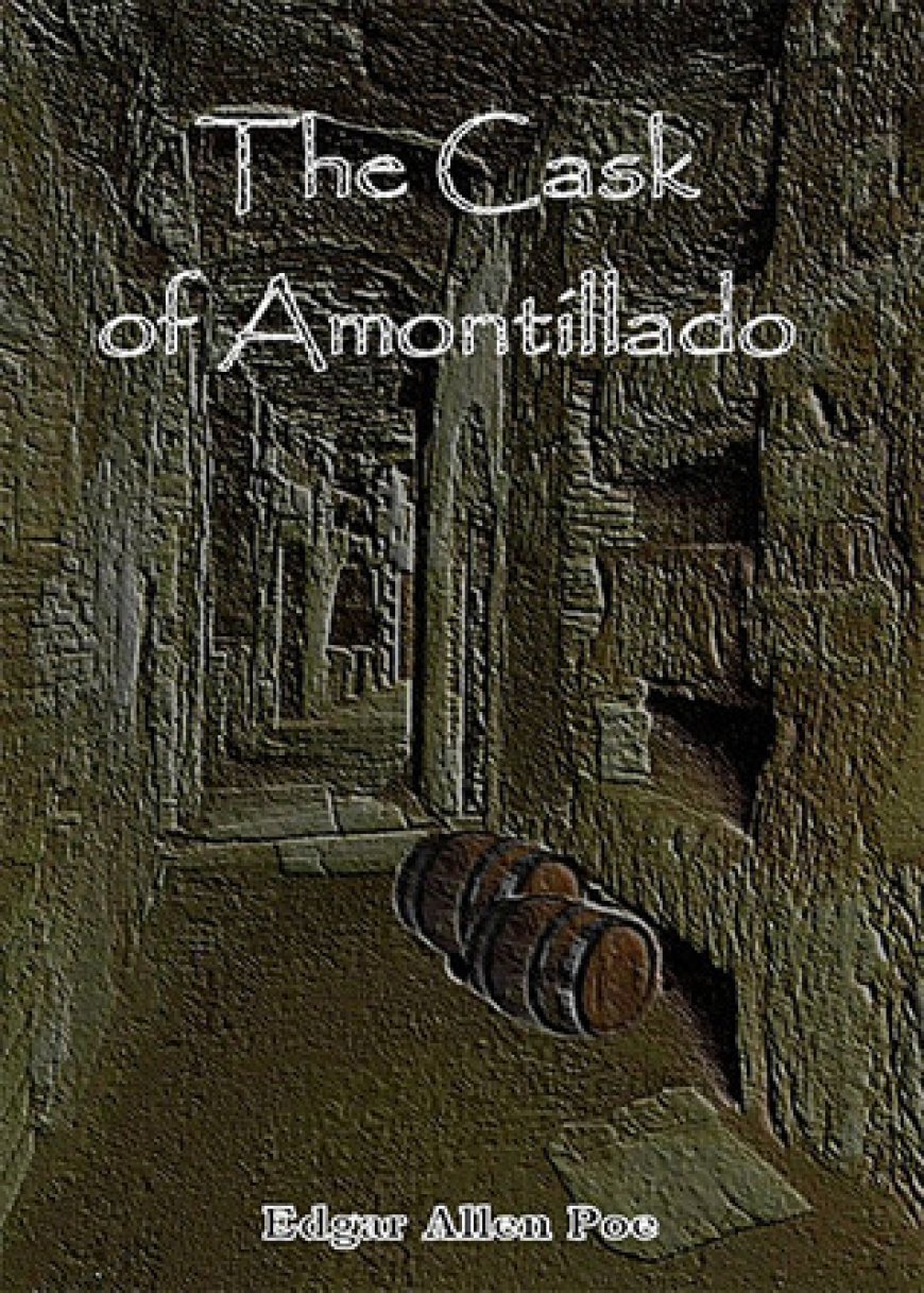 [PDF] The Cask of Amontillado by Edgar Allan Poe