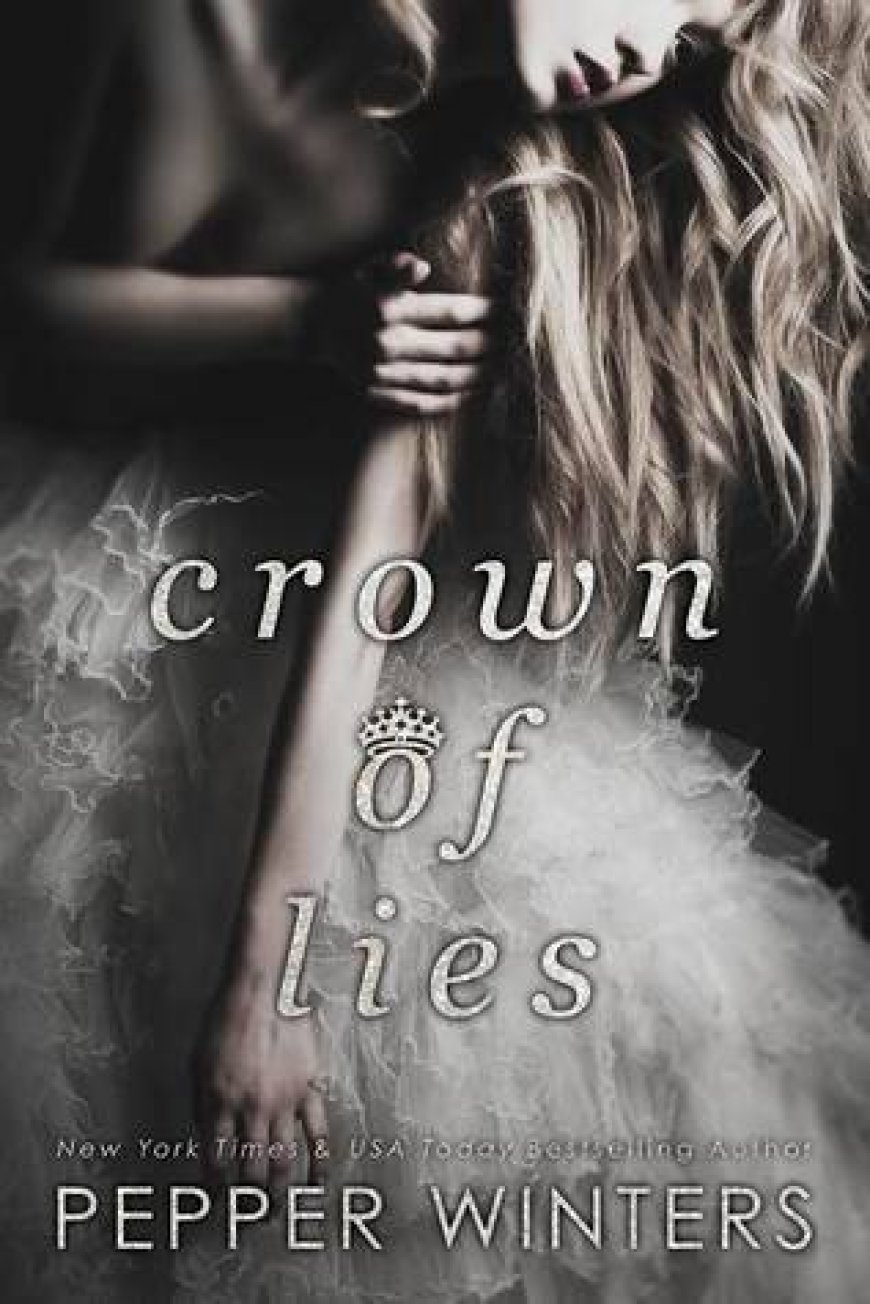 [PDF] Truth and Lies #1 Crown of Lies by Pepper Winters