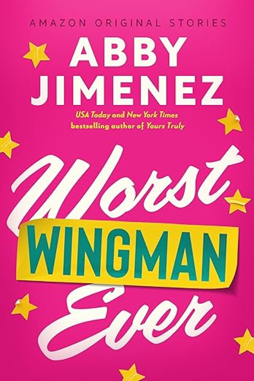 [PDF] The Improbable Meet-Cute #2 Worst Wingman Ever by Abby Jimenez