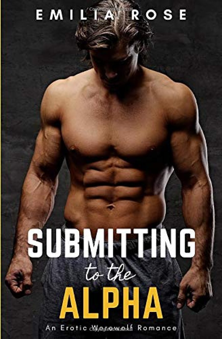 [PDF] Submission Trilogy #1 Submitting to the Alpha by Emilia Rose