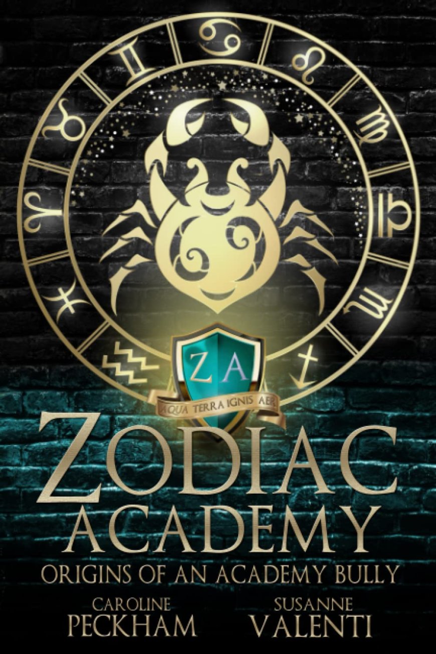 [PDF] Zodiac Academy #0.5 Origins of an Academy Bully by Caroline Peckham ,  Susanne Valenti