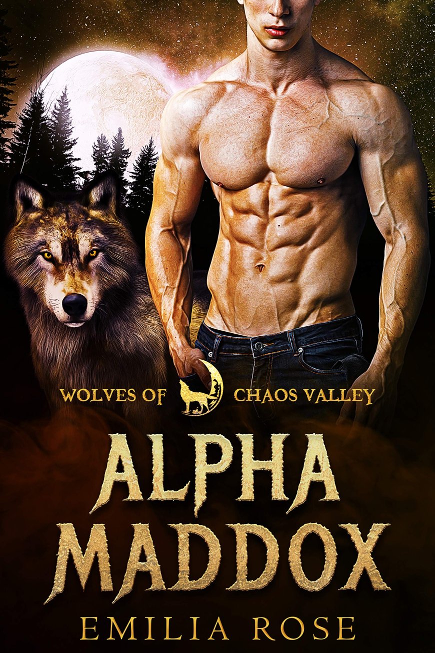 [PDF] Wolves of Chaos Valley Alpha Maddox by Emilia Rose