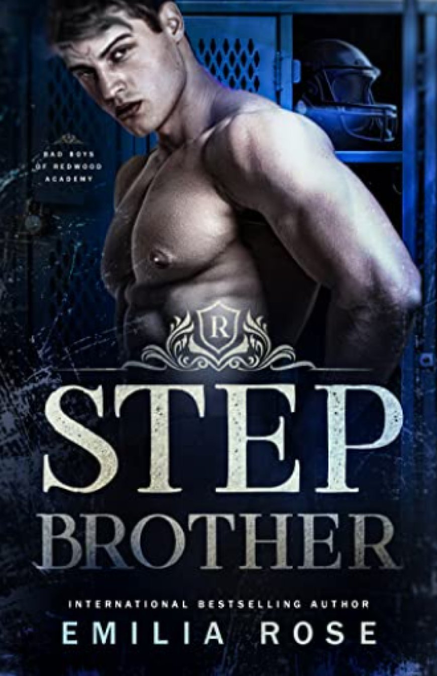 [PDF] Bad Boys of Redwood Academy #1 Stepbrother by Emilia Rose