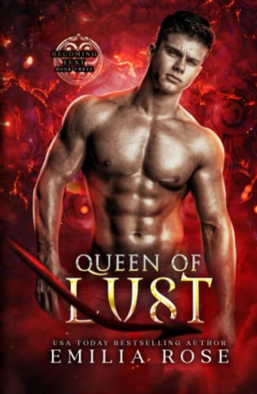 [PDF] Becoming Lust #3 Queen of Lust by Emilia Rose