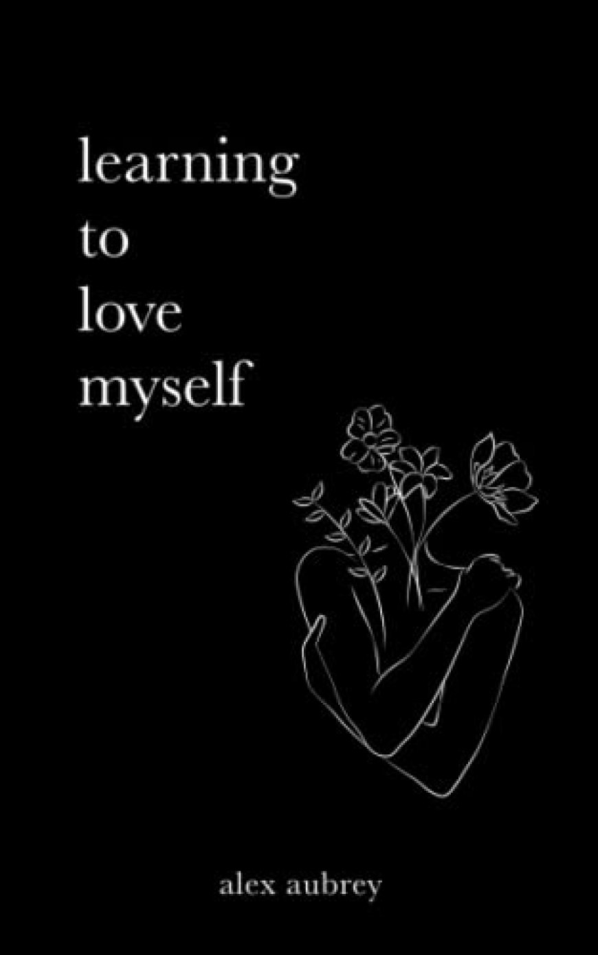 [PDF] learning to love myself by alex aubrey