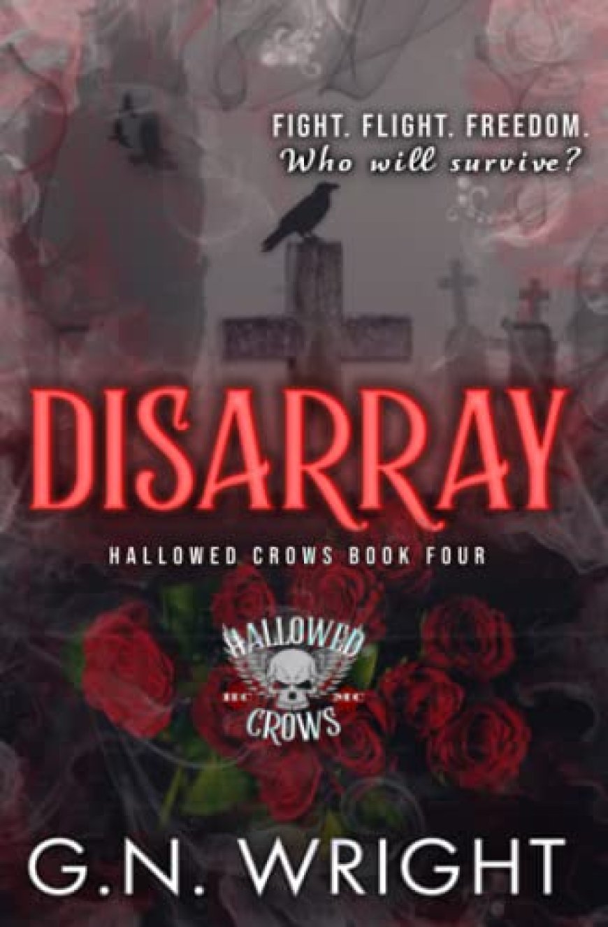 [PDF] The Hallowed Crows MC #4 Disarray by G.N. Wright