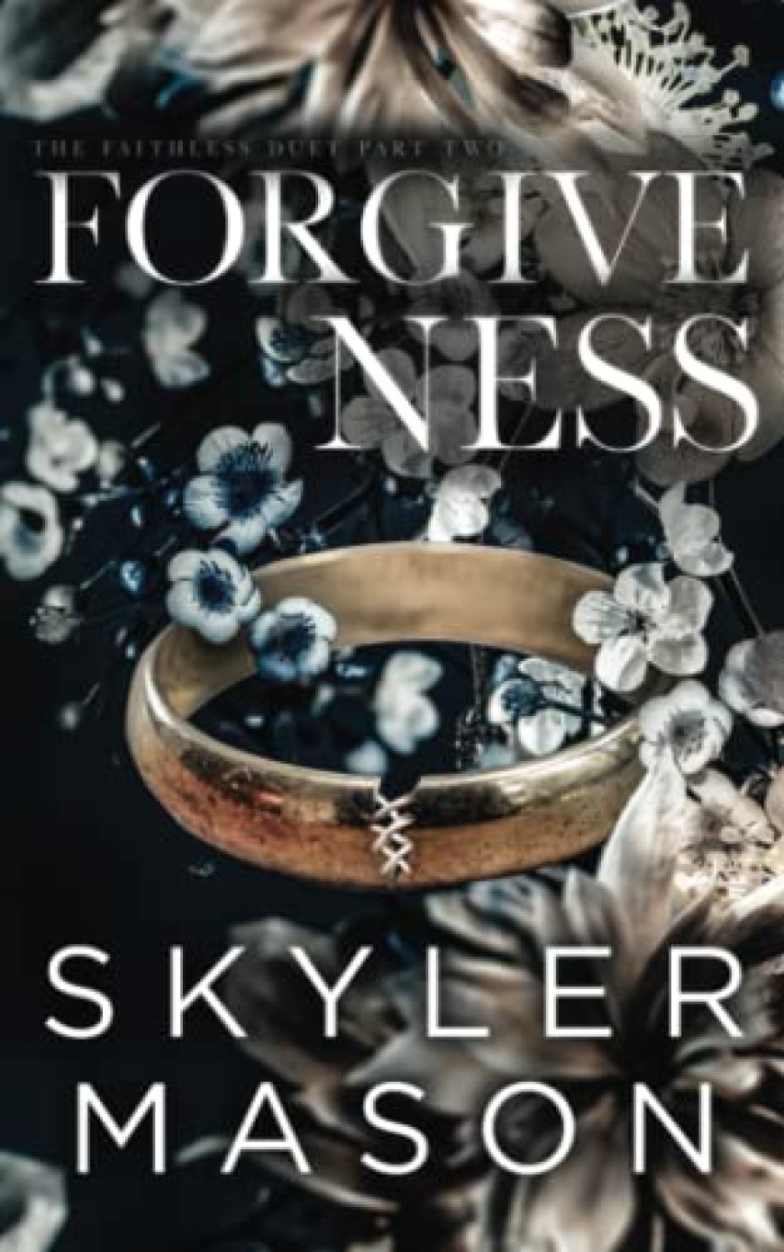 [PDF] Faithless Duet #2 Forgiveness: A Dark Marriage-In-Trouble Romance Novella by Skyler Mason