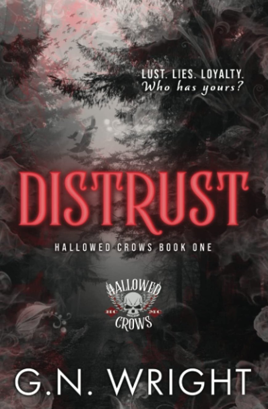 [PDF] The Hallowed Crows MC #1 Distrust by G.N. Wright